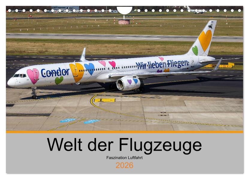 Welt der Flugzeuge - Faszination Luftfahrt 2026 (Wandkalender 2026 DIN A4 quer) CALVENDO Monatskalender