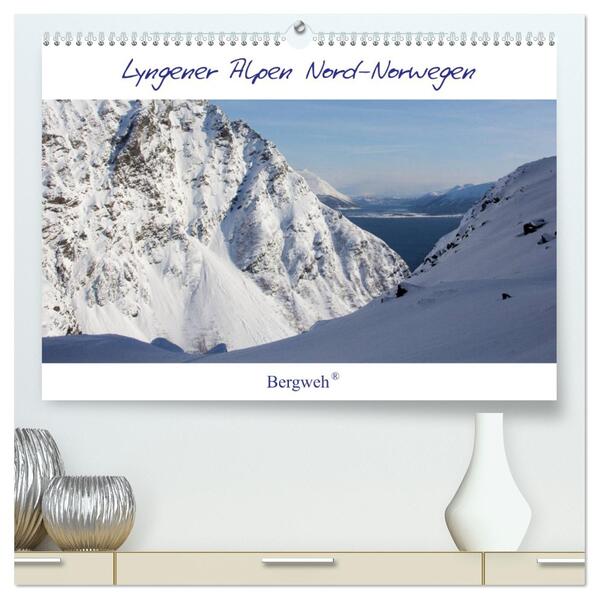 Lyngener Alpen Nord-Norwegen (hochwertiger Premium Wandkalender 2026 DIN A2 quer) Kunstdruck in Hochglanz
