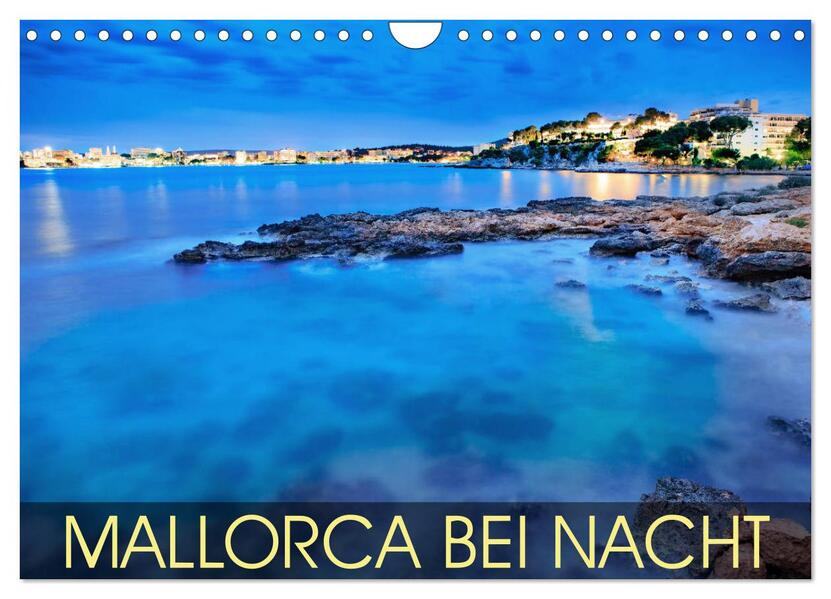 MALLORCA BEI NACHT (Wandkalender 2026 DIN A4 quer) CALVENDO Monatskalender