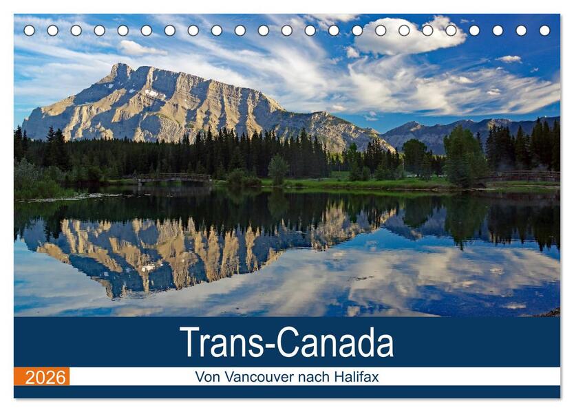 Trans-Canada: Von Vancouver nach Halifax (Tischkalender 2026 DIN A5 quer) CALVENDO Monatskalender
