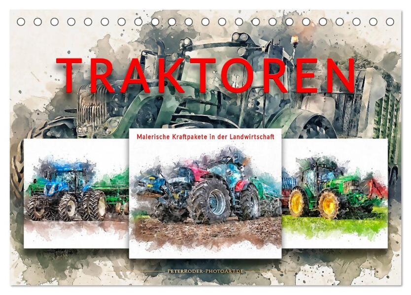 Traktoren - malerische Kraftpakete in der Landwirtschaft (Tischkalender 2026 DIN A5 quer) CALVENDO Monatskalender
