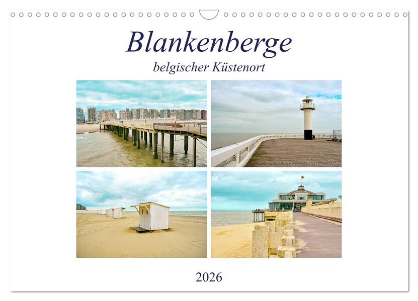 Blankenberge - belgischer Küstenort (Wandkalender 2026 DIN A3 quer) CALVENDO Monatskalender