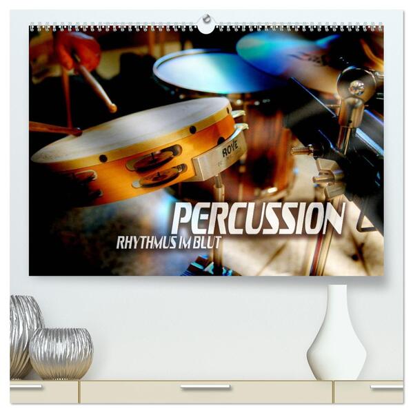 Percussion - Rhythmus im Blut (hochwertiger Premium Wandkalender 2026 DIN A2 quer) Kunstdruck in Hochglanz