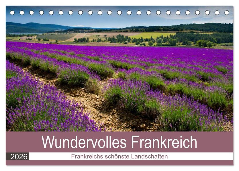 Wundervolles Frankreich (Tischkalender 2026 DIN A5 quer) CALVENDO Monatskalender