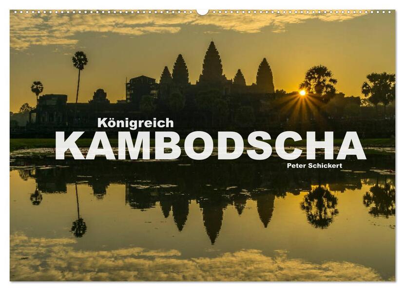Königreich Kambodscha (Wandkalender 2026 DIN A2 quer) CALVENDO Monatskalender