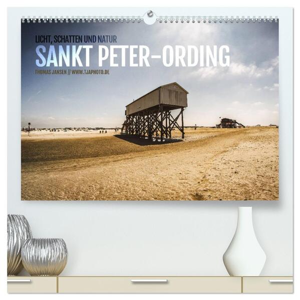 Sankt Peter-Ording. Licht Schatten und Natur (hochwertiger Premium Wandkalender 2026 DIN A2 quer) Kunstdruck in Hochglanz