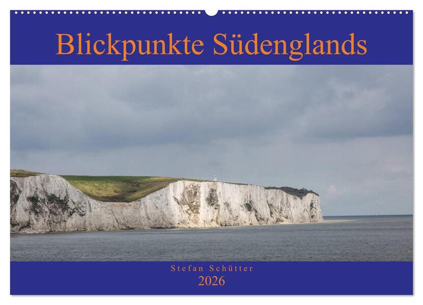 Blickpunkte Südenglands (Wandkalender 2026 DIN A2 quer) CALVENDO Monatskalender