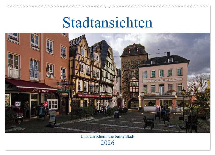Stadtansichten Linz am Rhein die bunte Stadt (Wandkalender 2026 DIN A2 quer) CALVENDO Monatskalender