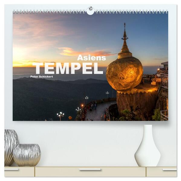 Asiens Tempel (hochwertiger Premium Wandkalender 2026 DIN A2 quer) Kunstdruck in Hochglanz