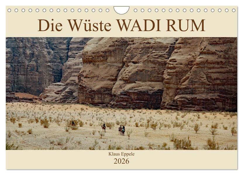 Die Wüste Wadi Rum (Wandkalender 2026 DIN A4 quer) CALVENDO Monatskalender