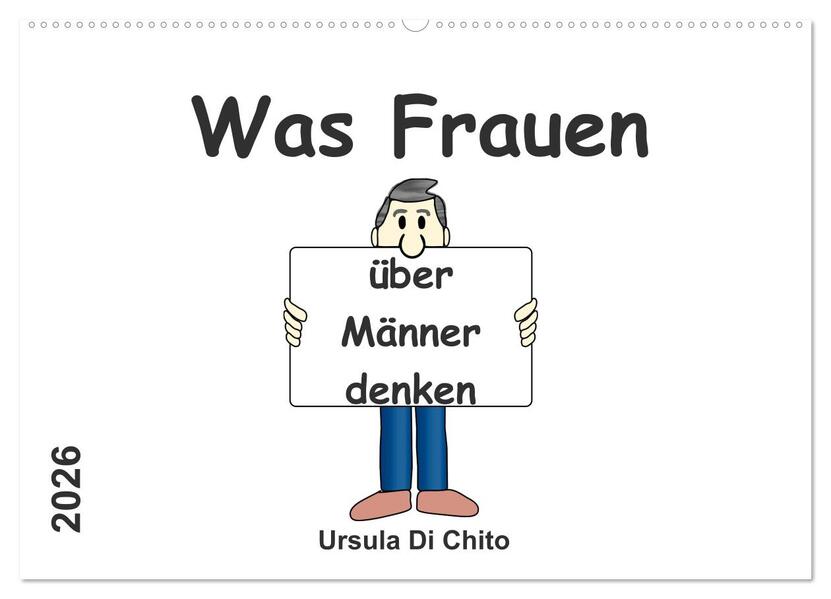 Was Frauen über Männer denken (Wandkalender 2026 DIN A2 quer) CALVENDO Monatskalender