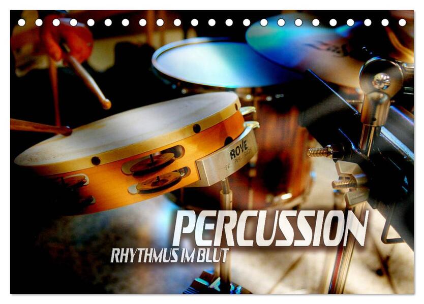 Percussion - Rhythmus im Blut (Tischkalender 2026 DIN A5 quer) CALVENDO Monatskalender