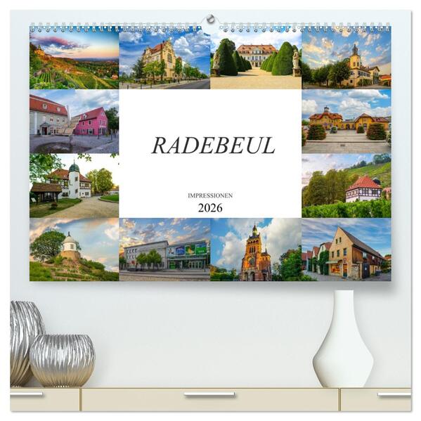 Radebeul Imressionen (hochwertiger Premium Wandkalender 2026 DIN A2 quer) Kunstdruck in Hochglanz