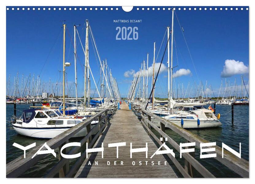 YACHTHÄFEN AN DER OSTSEE (Wandkalender 2026 DIN A3 quer) CALVENDO Monatskalender