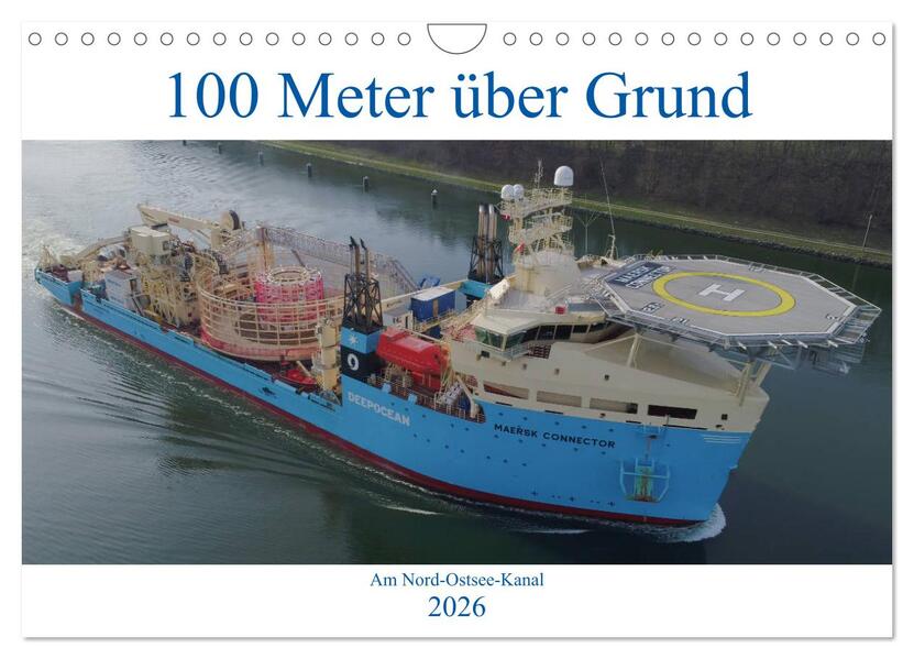 100 Meter über Grund - Am Nord-Ostsee-Kanal (Wandkalender 2026 DIN A4 quer) CALVENDO Monatskalender