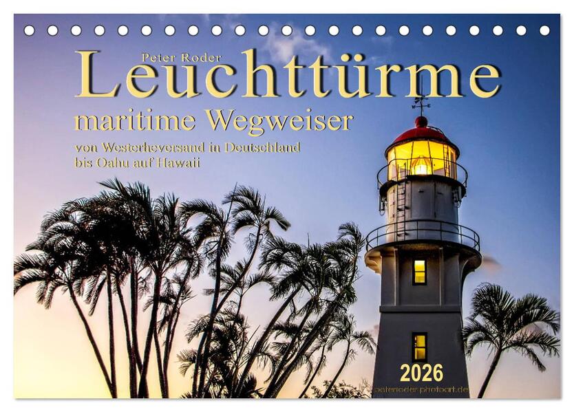 Leuchttürme - maritime Wegweiser (Tischkalender 2026 DIN A5 quer) CALVENDO Monatskalender