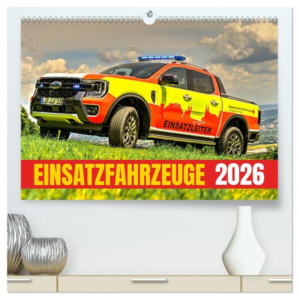 Einsatzfahrzeuge 112 (hochwertiger Premium Wandkalender 2026 DIN A2 quer) Kunstdruck in Hochglanz