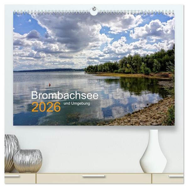 Brombachsee und Umgebung (hochwertiger Premium Wandkalender 2026 DIN A2 quer) Kunstdruck in Hochglanz
