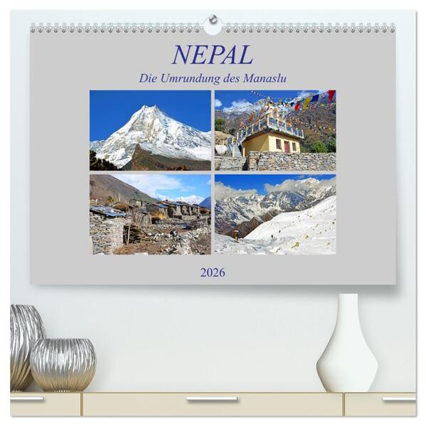 NEPAL die Umrundung des Manaslu (hochwertiger Premium Wandkalender 2026 DIN A2 quer) Kunstdruck in Hochglanz