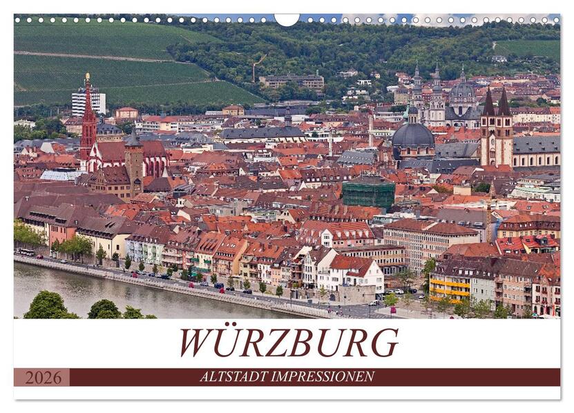 WÜRZBURG - ALTSTADT IMPRESSIONEN (Wandkalender 2026 DIN A3 quer) CALVENDO Monatskalender