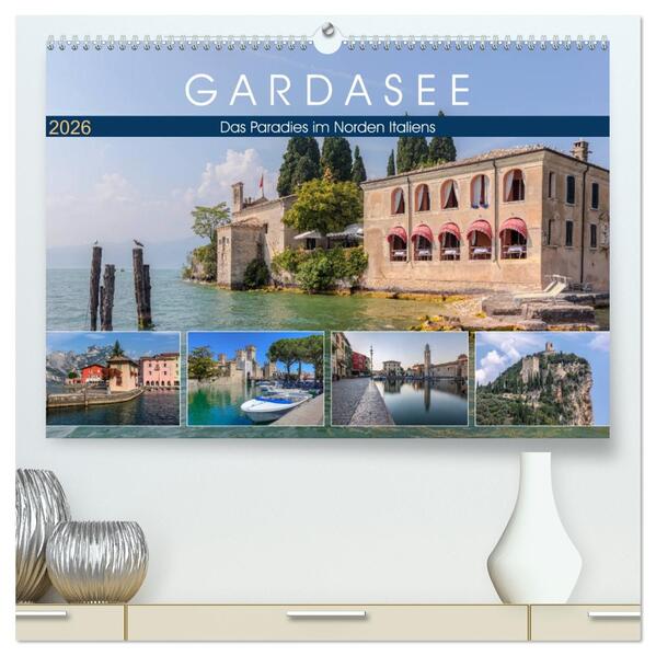 Gardasee das Paradies im Norden Italiens (hochwertiger Premium Wandkalender 2026 DIN A2 quer) Kunstdruck in Hochglanz