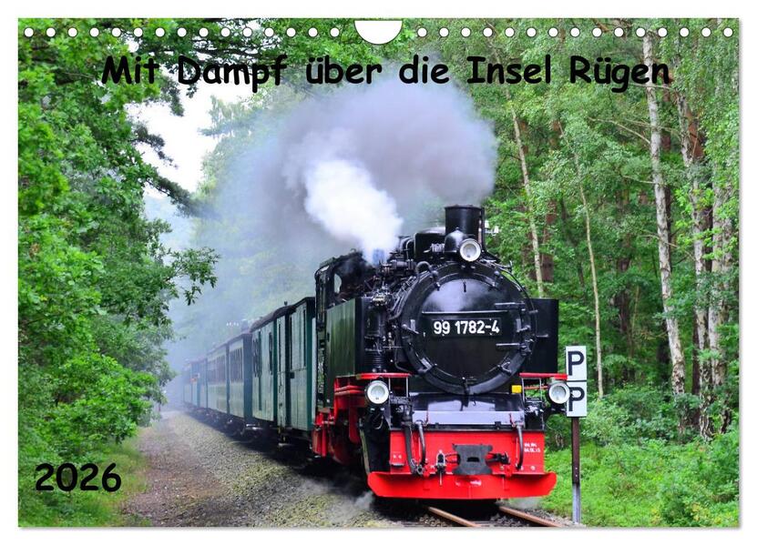 Mit Dampf über die Insel Rügen (Wandkalender 2026 DIN A4 quer) CALVENDO Monatskalender