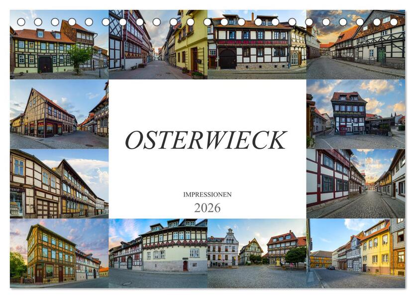 Osterwieck Impressionen (Tischkalender 2026 DIN A5 quer) CALVENDO Monatskalender