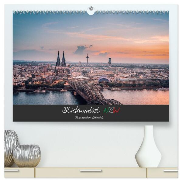 Blickwinkel NRW (hochwertiger Premium Wandkalender 2026 DIN A2 quer) Kunstdruck in Hochglanz