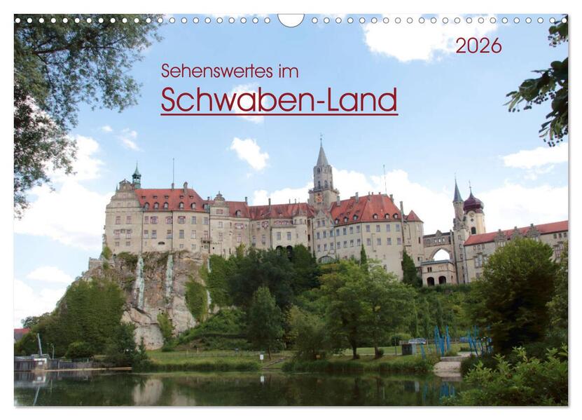 Sehenswertes im Schwaben-Land (Wandkalender 2026 DIN A3 quer) CALVENDO Monatskalender