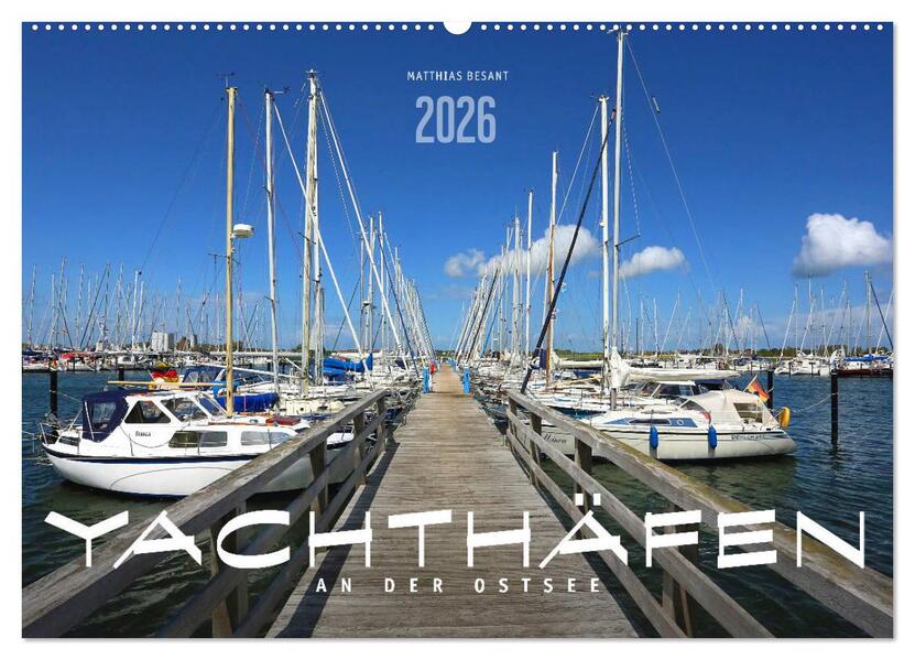 YACHTHÄFEN AN DER OSTSEE (Wandkalender 2026 DIN A2 quer) CALVENDO Monatskalender
