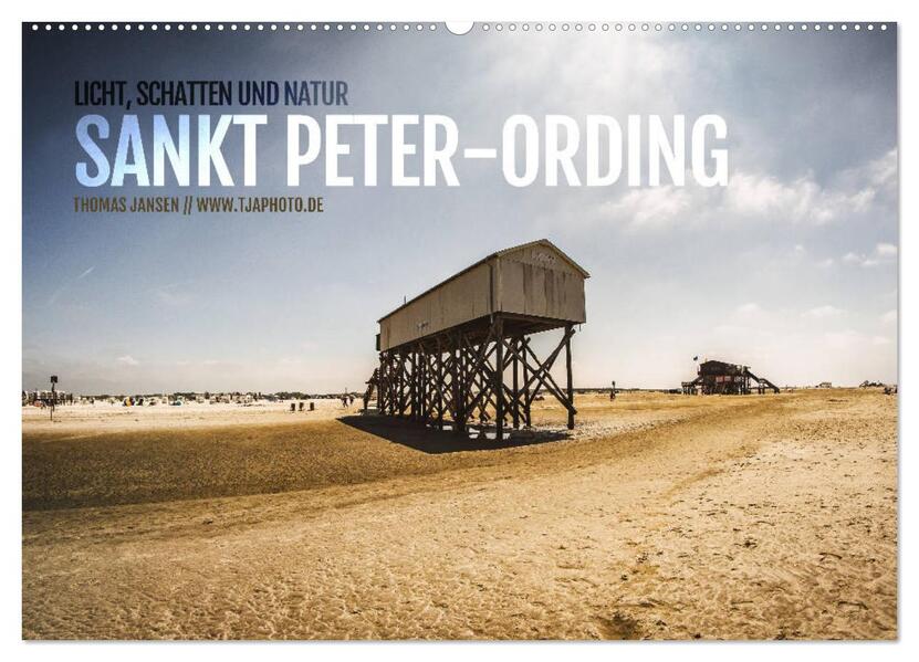 Sankt Peter-Ording. Licht Schatten und Natur (Wandkalender 2026 DIN A2 quer) CALVENDO Monatskalender