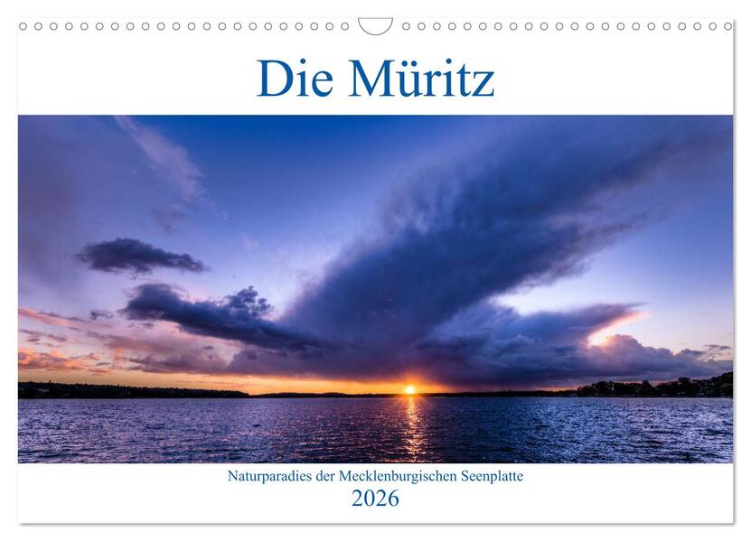 Die Müritz - Naturparadies der Mecklenburgischen Seenplatte (Wandkalender 2026 DIN A3 quer) CALVENDO Monatskalender