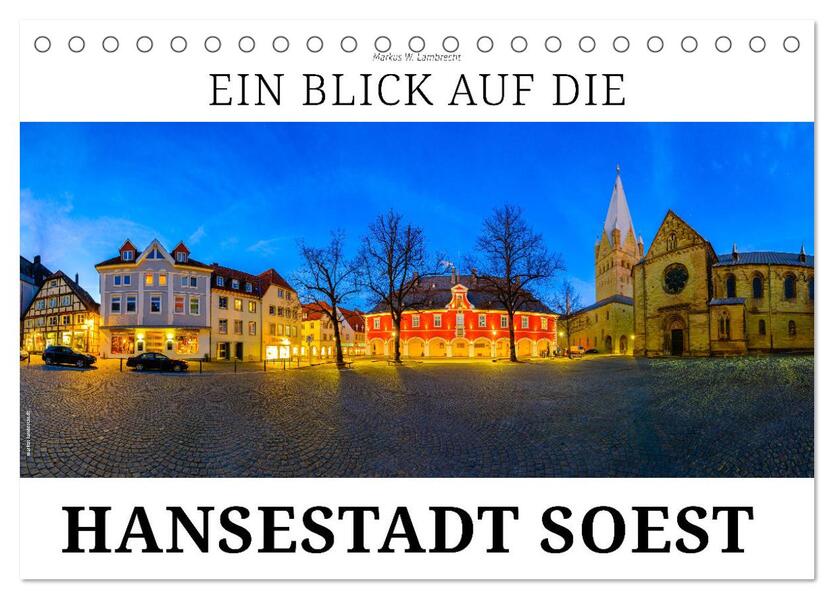 Ein Blick auf die Hansestadt Soest (Tischkalender 2026 DIN A5 quer) CALVENDO Monatskalender
