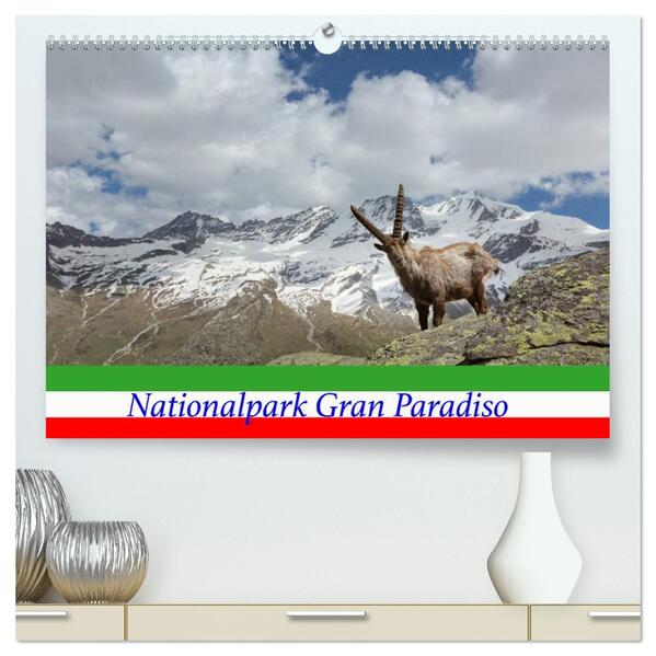 Nationalpark Gran Paradiso (hochwertiger Premium Wandkalender 2026 DIN A2 quer) Kunstdruck in Hochglanz