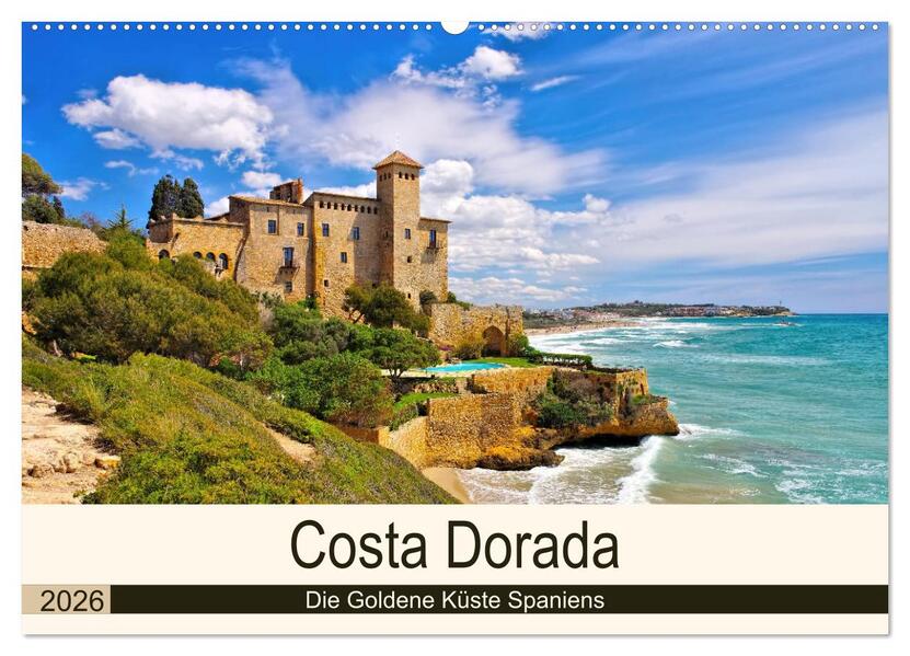 Costa Dorada - Die Goldene Küste Spaniens (Wandkalender 2026 DIN A2 quer) CALVENDO Monatskalender