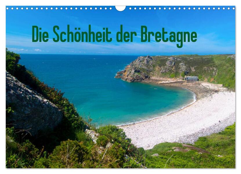 Die Schönheit der Bretagne (Wandkalender 2026 DIN A3 quer) CALVENDO Monatskalender