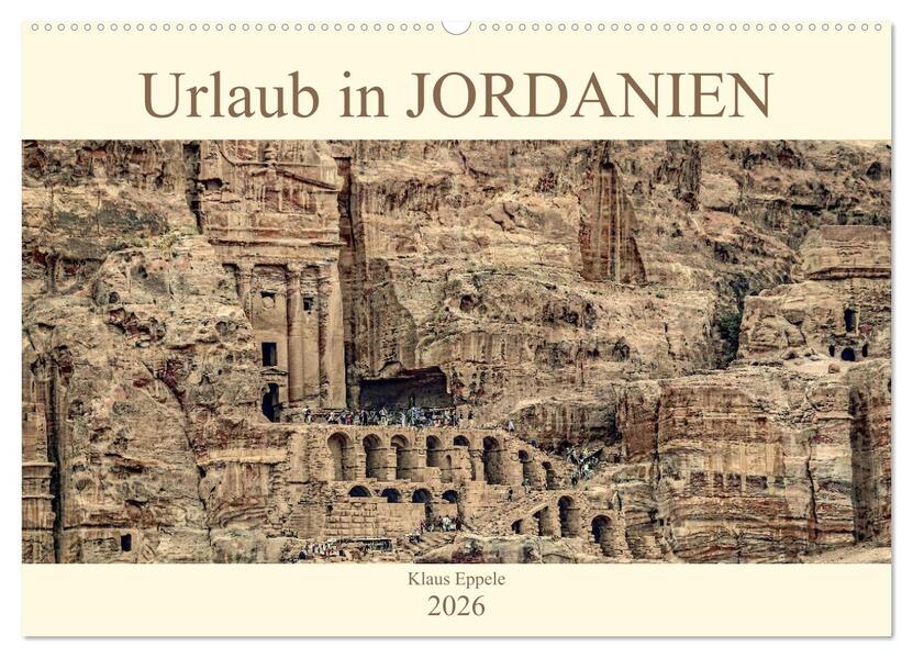 Urlaub in JORDANIEN (Wandkalender 2026 DIN A2 quer) CALVENDO Monatskalender