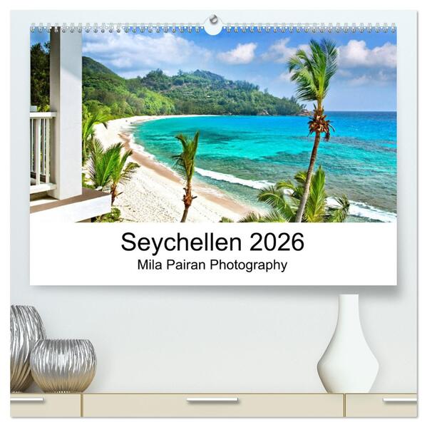 Seychellen Paradies 2026 (hochwertiger Premium Wandkalender 2026 DIN A2 quer) Kunstdruck in Hochglanz