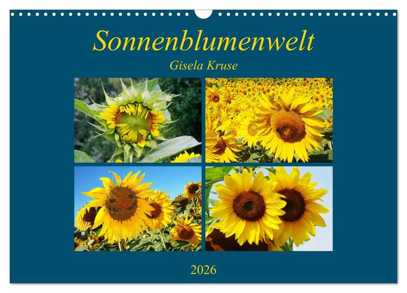 Sonnenblumenwelt (Wandkalender 2026 DIN A3 quer) CALVENDO Monatskalender