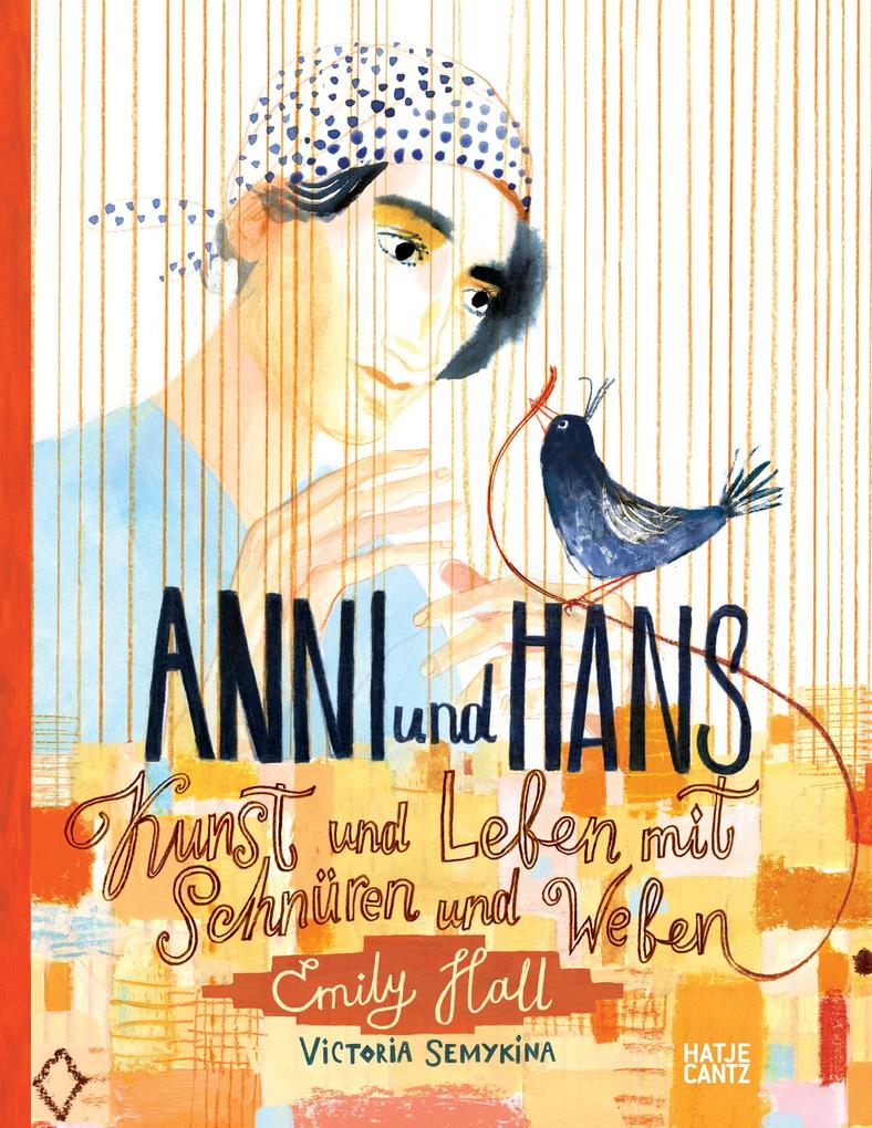 Anni und Hans. Kunst und Leben mit Schnüren und Weben