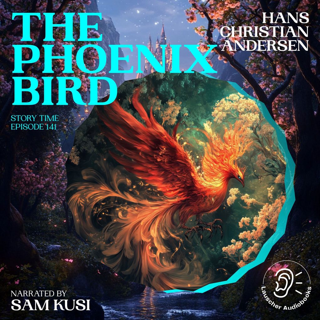 The Phoenix Bird (Story Time Episode 141)
