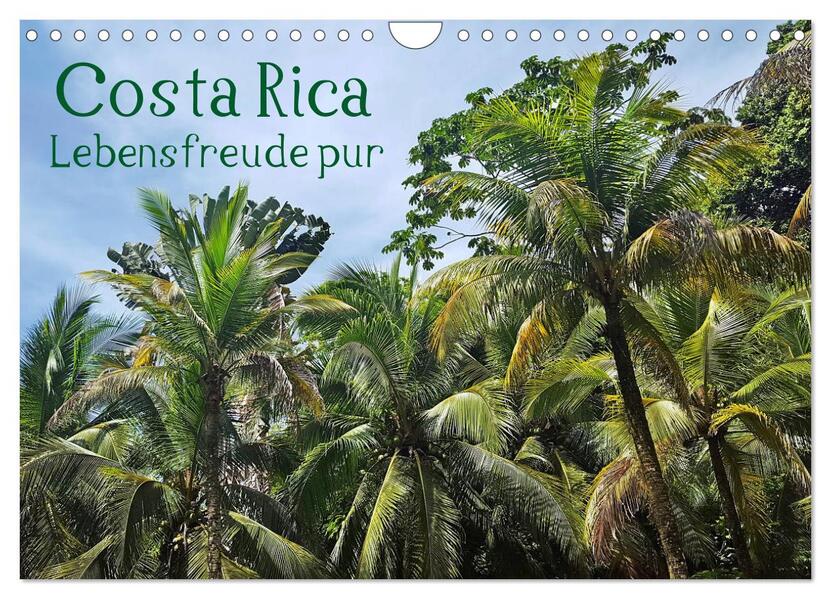 Costa Rica - Lebensfreude pur (Wandkalender 2026 DIN A4 quer) CALVENDO Monatskalender