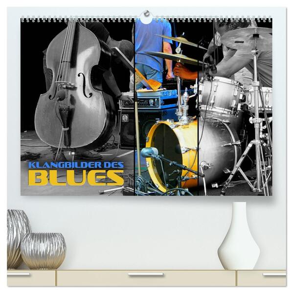 Klangbilder des Blues (hochwertiger Premium Wandkalender 2026 DIN A2 quer) Kunstdruck in Hochglanz