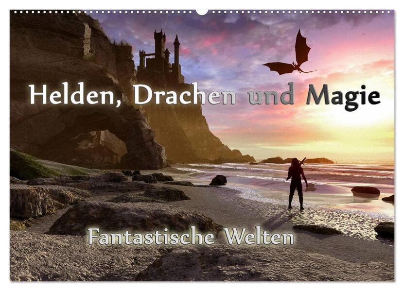 Helden Drachen und Magie (Wandkalender 2026 DIN A2 quer) CALVENDO Monatskalender