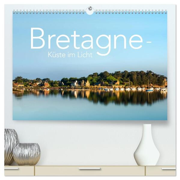 Bretagne - Küste im Licht (hochwertiger Premium Wandkalender 2026 DIN A2 quer) Kunstdruck in Hochglanz
