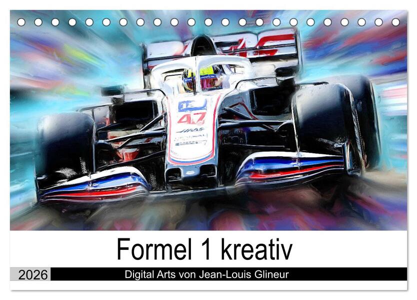 Formel 1 kreativ - Digital Art von Jean-Louis Glineur (Tischkalender 2026 DIN A5 quer) CALVENDO Monatskalender