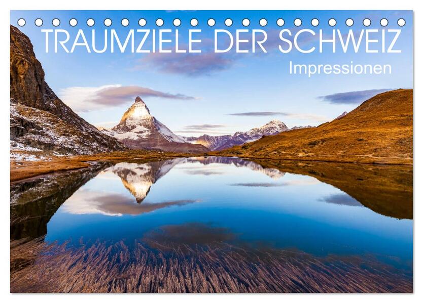 TRAUMZIELE DER SCHWEIZ Impressionen (Tischkalender 2026 DIN A5 quer) CALVENDO Monatskalender