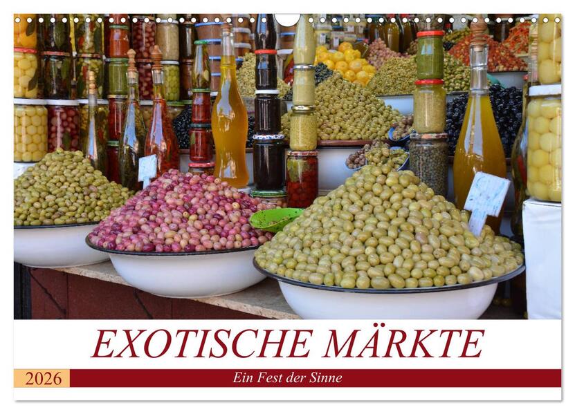 Exotische Märkte (Wandkalender 2026 DIN A3 quer) CALVENDO Monatskalender