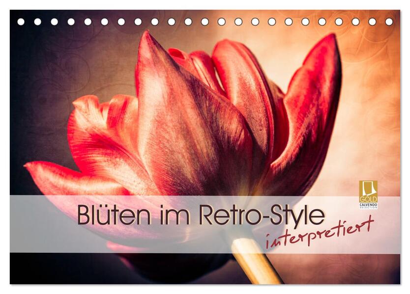 Blüten im Retro-Style (Tischkalender 2026 DIN A5 quer) CALVENDO Monatskalender