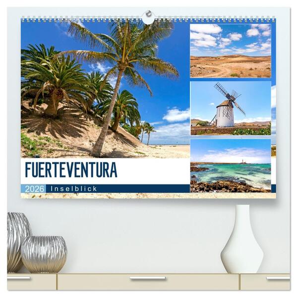 FUERTEVENTURA - Inselblick (hochwertiger Premium Wandkalender 2026 DIN A2 quer) Kunstdruck in Hochglanz